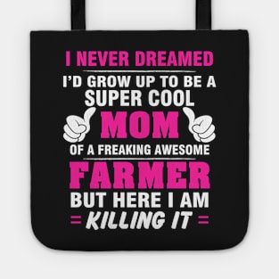 FARMER Mom  – Super Cool Mom Of Freaking Awesome FARMER Tote