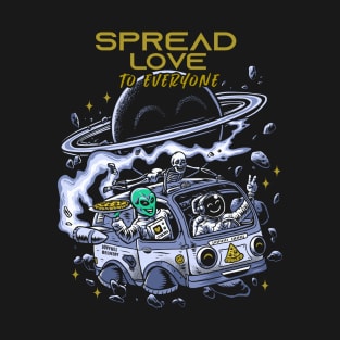 spread love to everyone T-Shirt