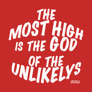 God of the Unlikelys T-Shirt