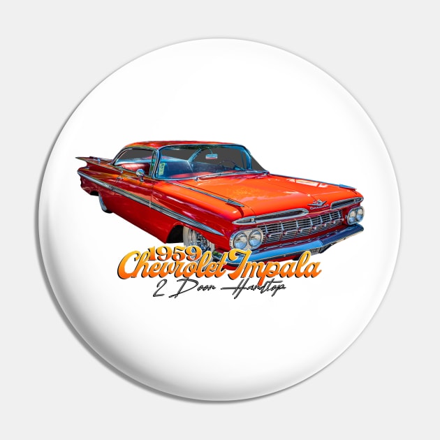 1959 Chevrolet Impala 2 Door Hardtop Pin by Gestalt Imagery