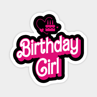 Birthday Girl Gifts Womens Kids Funny Birthday Girl Magnet