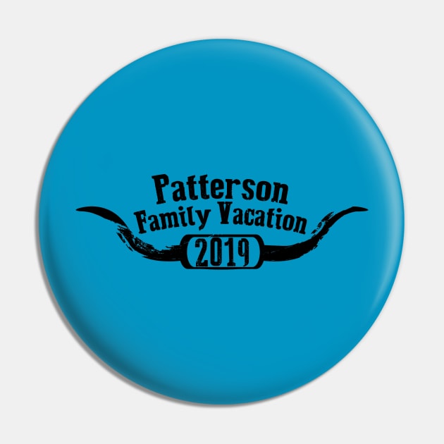 Patterson Family Vacation Shirt Pin by GoodSir