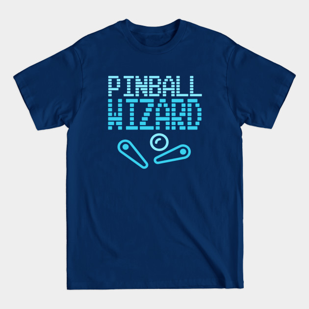 Disover Pinball Wiz (Blue Edition) - Pinball - T-Shirt