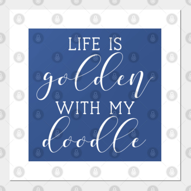 Download life is golden with my doodle , doodle - Golden Doodle ...