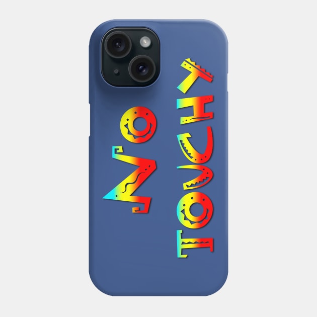 No Touchy Phone Case by timlewis