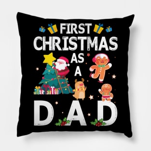 First Christmas As A Dad Merry Xmas Noel Day Father Pillow