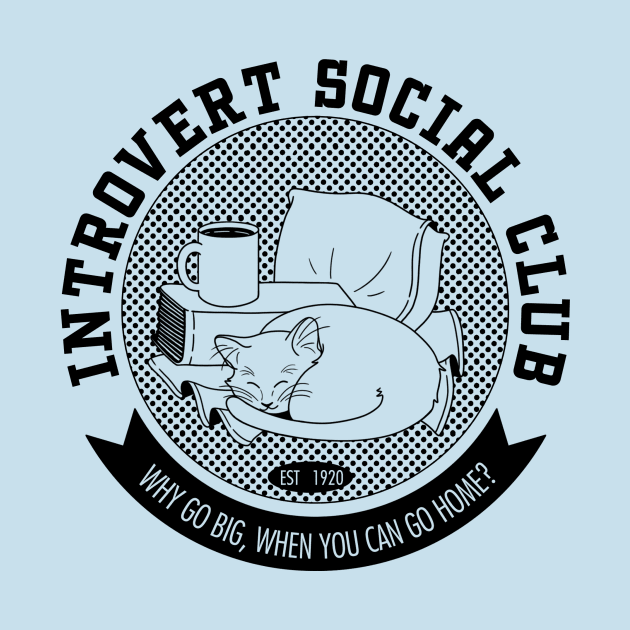 Introvert Social Club by Part Time Genius