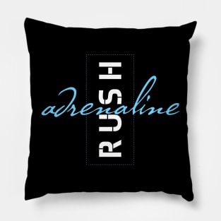 Adrenaline Rush Pillow