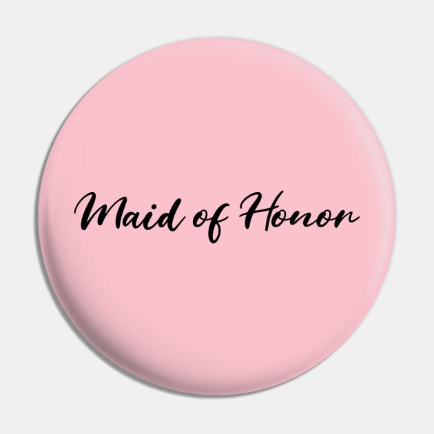 Maid of Honor Bachelorette Party Pin by Classic & Vintage Tees