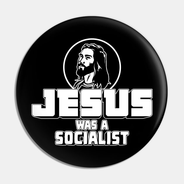 Jesus was a Socialist Pin by Stephentc