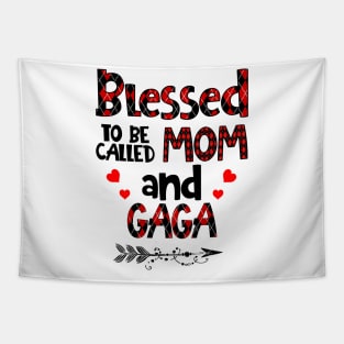 Blessed To be called Mom and gaga Tapestry