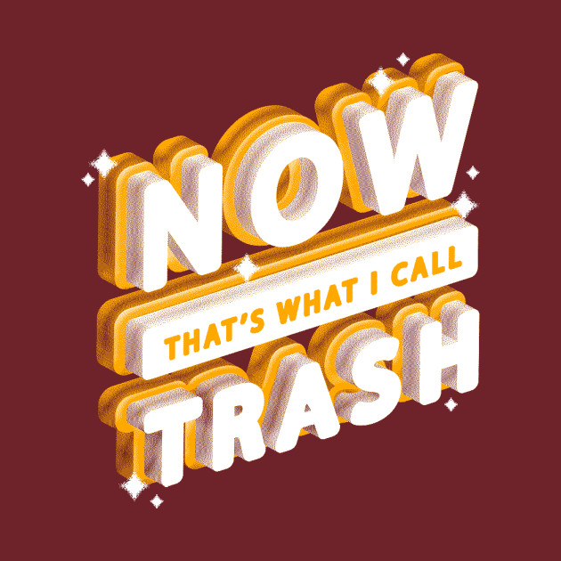 What Do You Call This Trash