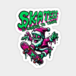 SKATERS IS COMING Magnet