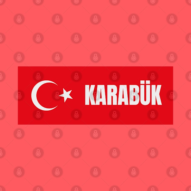 Karabük City in Turkish Flag by aybe7elf