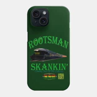 RootsMan Skankin'1 Phone Case