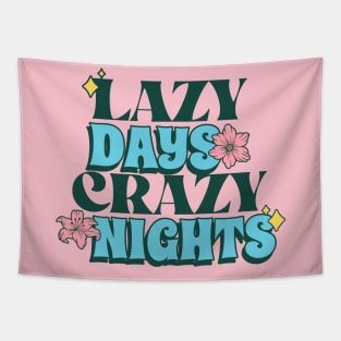 Lazy Days Crazy Nights Summer Beach Vibes Love Tapestry