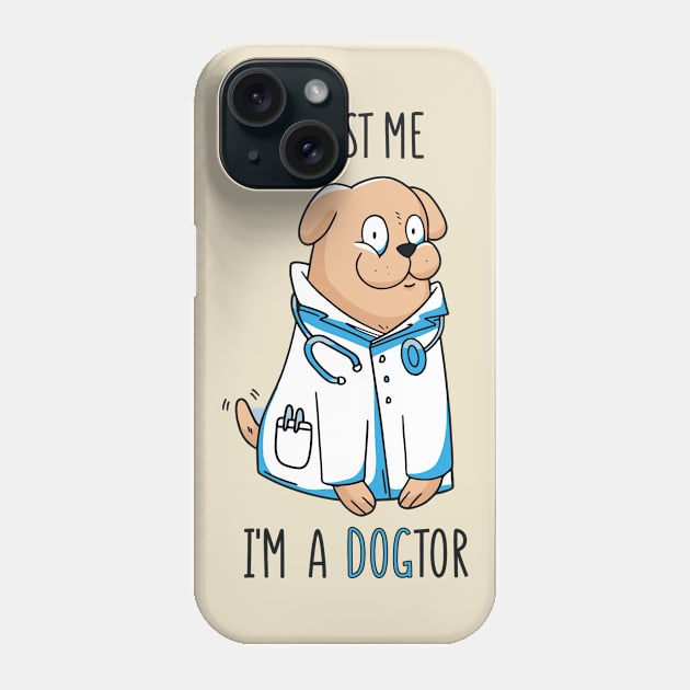 Doctor - Dogtor Phone Case by Catfactory