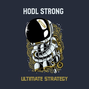 HODL Strong Bitcoin Ultimate Strategy T-Shirt