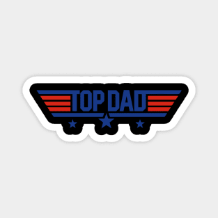 Top Dad Father' Day Funny Cool Magnet