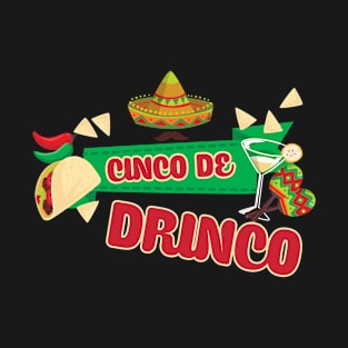 Mexican fiesta cinco de drinko T-Shirt