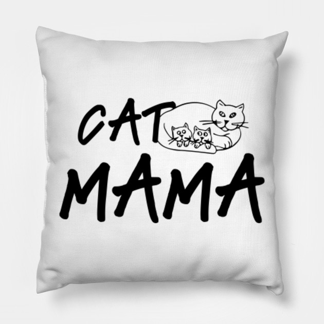 Cat Mama Cat Pillow Teepublic