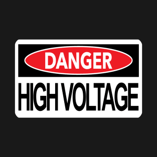 Danger High Voltage T-Shirt