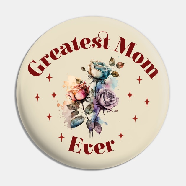 Greatest Mom Ever Pin by Ayzora Studio