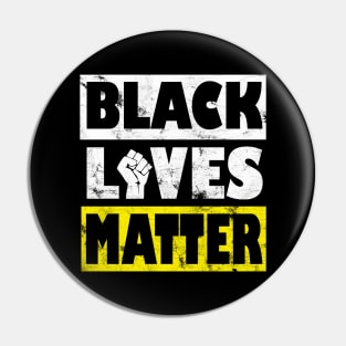 Black Lives Matter end racism Pin