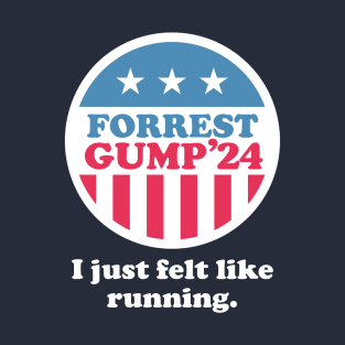 Forrest Gump '24 - I just felt like running T-Shirt