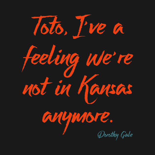 Toto, I've a feeling we're not in Kansas anymore. by Voishalk