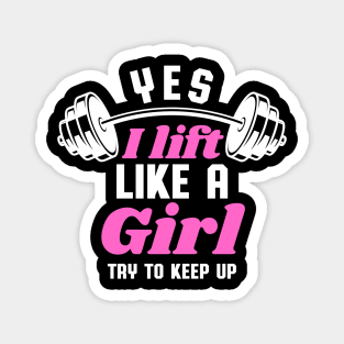 I Lift Like A Girl Funny Fitness Gym Magnet