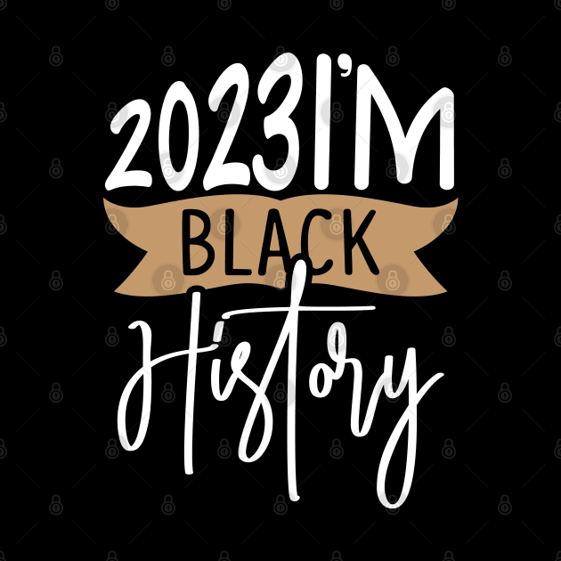 2023 I'M BLACK HISTORY by HassibDesign