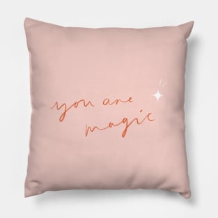 You are magic Pillow