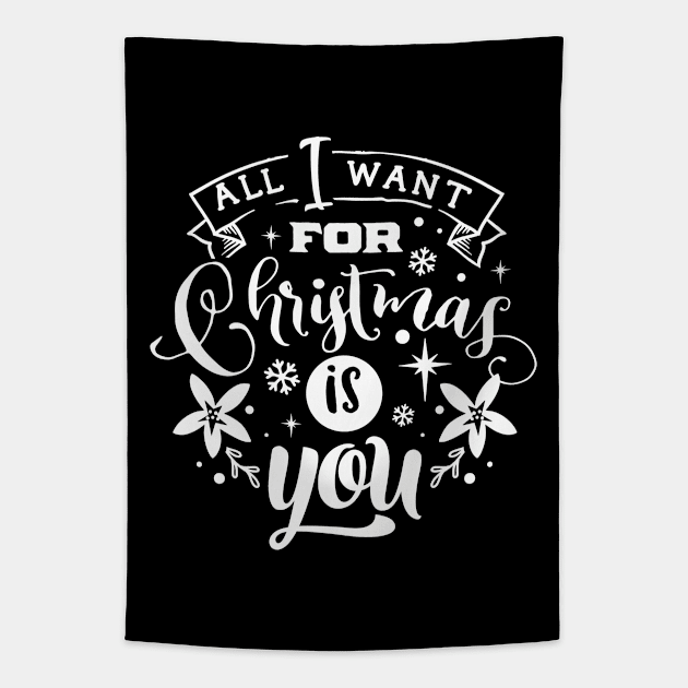 All I Want For Christmas Is You - Typographic Design 3 Tapestry by art-by-shadab