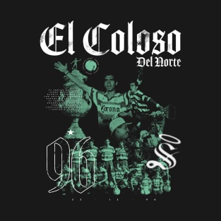 El Coloso Del Norte T-Shirt