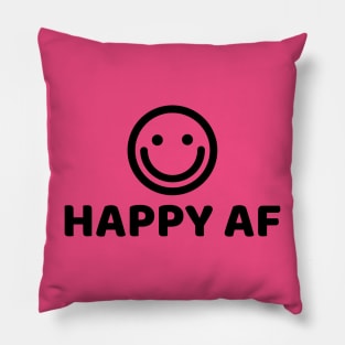 HAPPY AF Pillow