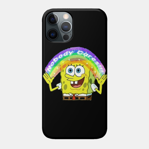 Spongebob Nobody Cares Meme Memeshirt Phone Case Teepublic Au