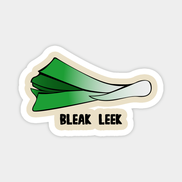 Bleak Leek Magnet by Maintenance Phase