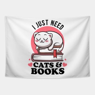 I Just Need Cats & Books Club Avid Readers Cats Bookworms Tapestry