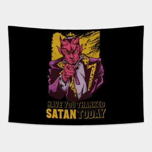 Have you thanked Satan today? Tapestry