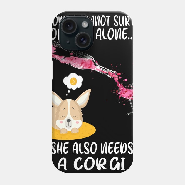 A Woman Cannot Survive On Wine Alone (270) Phone Case by Drakes