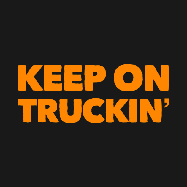 Keep on truckin’ by Coolsville