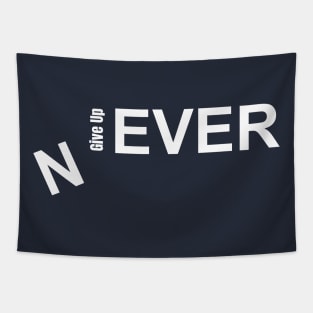 never give up Tapestry