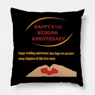 happy 61st wedding anniversary Pillow