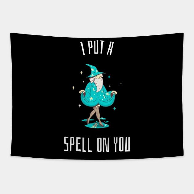 I Put a Fabulous Spell On You Tapestry by Bunchatees