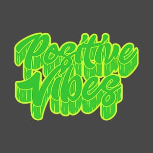 Positive Vibes T-Shirt