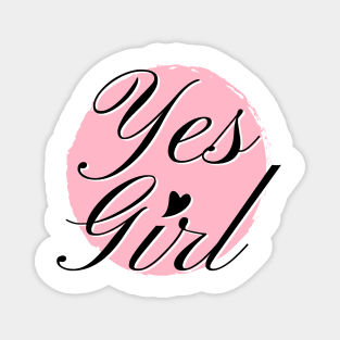 Yes Girl Typography Design Magnet