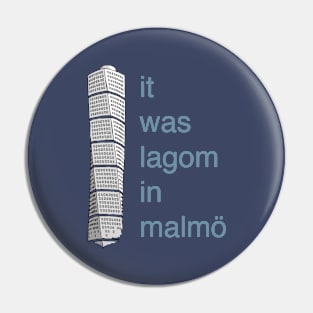 Lagom in Malmö Pin