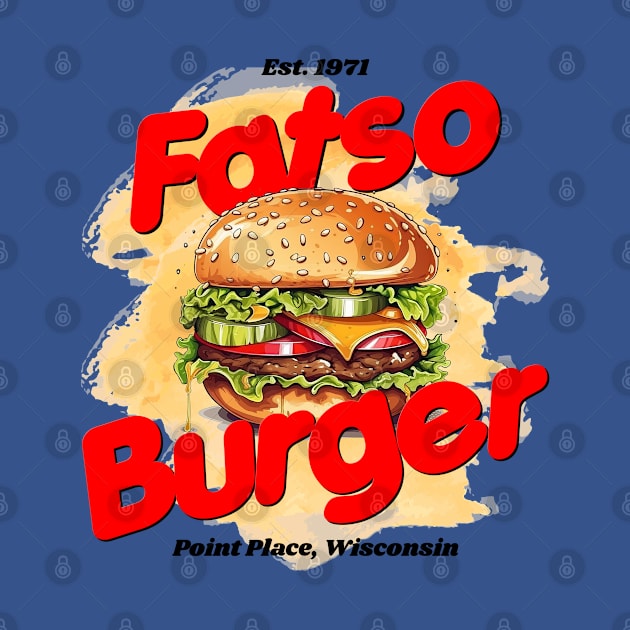 Fatso Burger from That 70s Show by hauntedjack