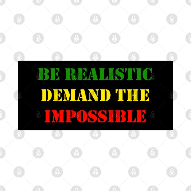 Be Realistic, Demand The Impossible Che Guevara Quote Red Yellow Green by Tony Cisse Art Originals